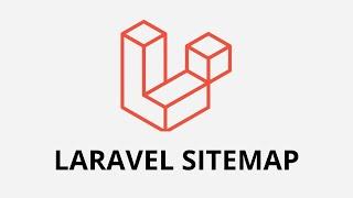 Comment générer le sitemap de votre site avec Laravel ?