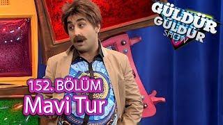 Güldür Güldür Show 152. Bölüm, Mavi Tur