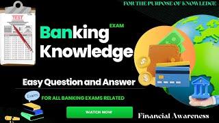 "BANKING KNOWLEDGE " Easy Question and Answer - GK Financial Awareness - Bank GK Quiz