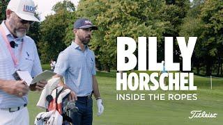 Billy Horschel: Inside the Ropes at the Horizon Irish Open