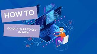 How to export data into csv file in java!