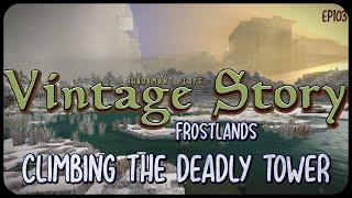 Climbing the Deadly Tower in Vintage Story - Unforgiving Wilderness Survival Game // EP103