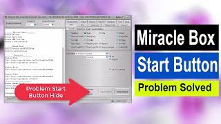 Miracle Box Thunder Edition 2 82 Cracked Start Button Hide Problem Solved