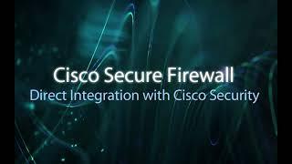 Cisco Secure Firewall - The Platform Approach: A glimpse into why!