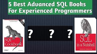 Best Advanced SQL Books For Experienced Programmers | SQL BOOKS in 2020