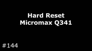 Сброс настроек Micromax Bolt Q341 (Hard Reset Micromax Q341)