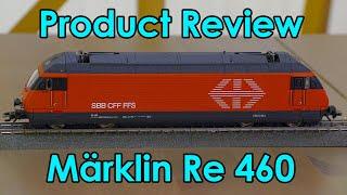 Märklin Re 460 (39461/39462/39463) - Unboxing and Review