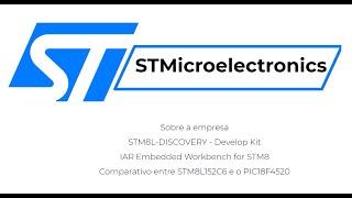 STMicroelectronics - Empresa, IAR Embedded Workbench for STM8 e STM8L152C6