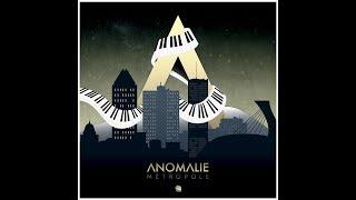 Anomalie - Metropole [Full Album]