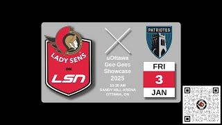 2025/1/3 10:30 AM: Ottawa Lady Senators vs St. Laurent Patriotes (uOttawa Gee-Gees Showcase)