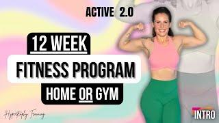 Active 2.0 Intro -12 Week Fitness Program | Hypertrophy Training | Home or Gym | Aryana Active