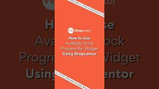 How to Use Available Stock Progress Bar Widget Using ShopLentor #elementor #woocommerce #wordpress