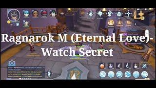 Ragnarok M (Eternal Love)-Watch Secret