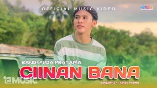 Randi Yuda Pratama - Ciinan Bana (Official Music Video)