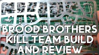 Brood Brothers Kill Team - Build and Review