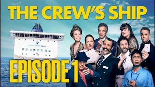 The Crew's Ship - Episode 1