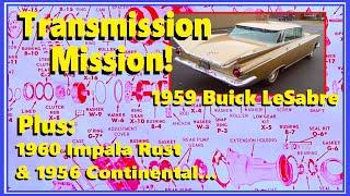 1959 Buick LeSabre: Dynaflow Goes Back Together! Plus: 1960 Impala Splice, and Jim's Continental...