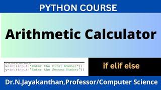 Python Program Create a Simple Arithmetic Calculator Using If-Elif-Else