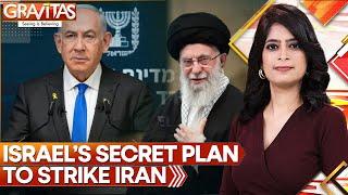 Revealed: Israel’s Secret Plan to Strike Iran | Israel-Iran War | GRAVITAS