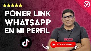 Cómo PONER LINK DE WHATSAPP en mi Perfil de TikTok |  Tutorial Sencillo 