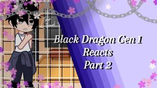 Black Dragon Reacts [] Part 2/2 [] Credits are in desc [] ꜰʟᴏᴏᴍɪ.