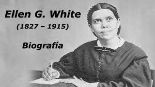 Ellen G. White - Biografía