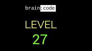 Brain code level 27 solution or walkthrough