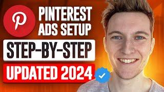 Pinterest Ads Tutorial 2024 For Beginners