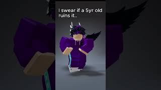 I swear if a 5yr old ruins it. @flamesrblx #meme