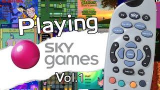 Playing Sky Games - Vol.1