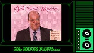 Mr. KaPao Plays...Date Paul Heyman