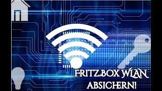 WLAN absichern bei einer Fritzbox | Ist mein WLAN Netzwerk sicher?