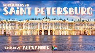 WATCH: Foreigners in Saint Petersburg: episode 2 - Alexander