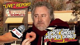 Dunkin' Donuts SPICY GHOST PEPPER DONUT Review