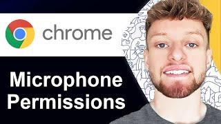 How To Allow Sites To Use Microphone in Google Chrome (Step By Step)