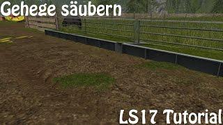 [How to] LS17 Tiere sauber halten