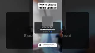 how to bypass Roblox upgrade on phone