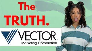 What is it like to work at Vector Marketing?