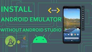 How To Install Android Emulator Without Installing Android Studio - Install only Android SDK and AVD