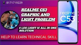 REALME C53 LIGHT OR GRAPHIC PROBLEM