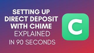 How To Set Up Direct Deposit With Chime? (2024)