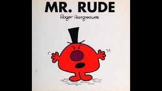 MR RUDE.  Mr Men Little Miss Read Aloud Read Along.