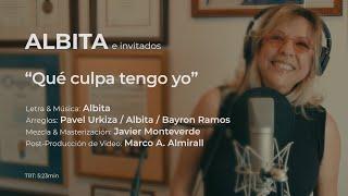 Albita e invitados - Qué Culpa Tengo Yo (Video Oficial)