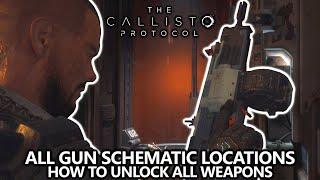 The Callisto Protocol - All Gun Schematic Locations Guide - How to Unlock All Weapons