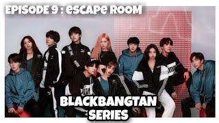 [BLACKBANGTAN SERIES] Episode 9 : Escape Room! || BTS x BLACKPINK || Fanmade