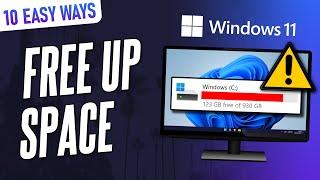 10 EASY Ways to FREE UP SPACE on Windows 11 PC or Laptop