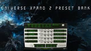 (70+) FREE XPAND 2 PRESET BANK - UNIVERSE (TRAP, DRILL, RnB)