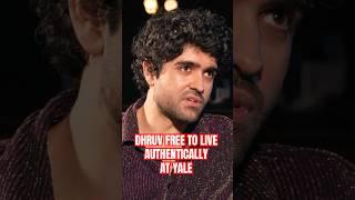 Dhruv Talks Freedom Going to Yale