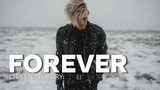 DisasterTheory - "Forever"  (Official Music Video)
