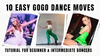 10 Easy Gogo Dance Moves || Tutorial For Beginner & Intermediate Dancers